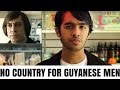No country for guyanese men