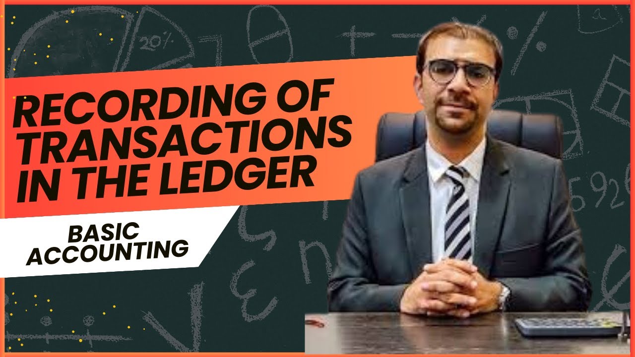 Регистрация операций в главной книге | Базовый бухгалтерский учёт | Ахмед Сая