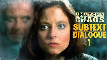 DIALOGUE PART 1: TEXT, SUBTEXT, & CONTEXT