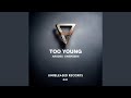 Too Young Extended Mix mp3