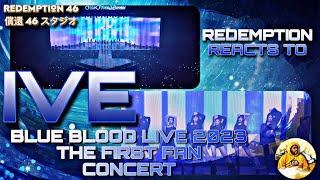 Blue Blood - IVE (아이브) 2023 THE FIRST FAN CONCERT (Redemption React)