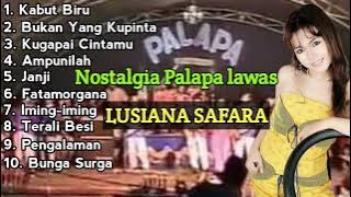 OM PALAPA Lawas Lusiana Safara