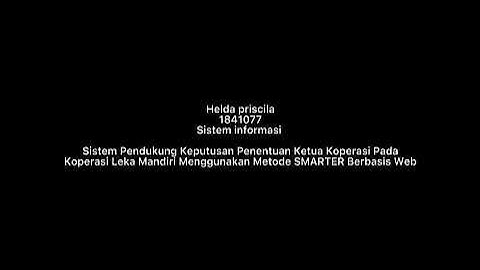 Sistem Pendukung Keputusan Penentuan Ketua Koperasi Menggunakan Metode SMARTER Berbasis Web