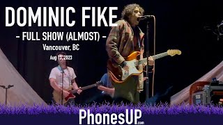 Full Show (Almost) - Dominic Fike LIVE - 8/13/23 - Vancouver - PhonesUP