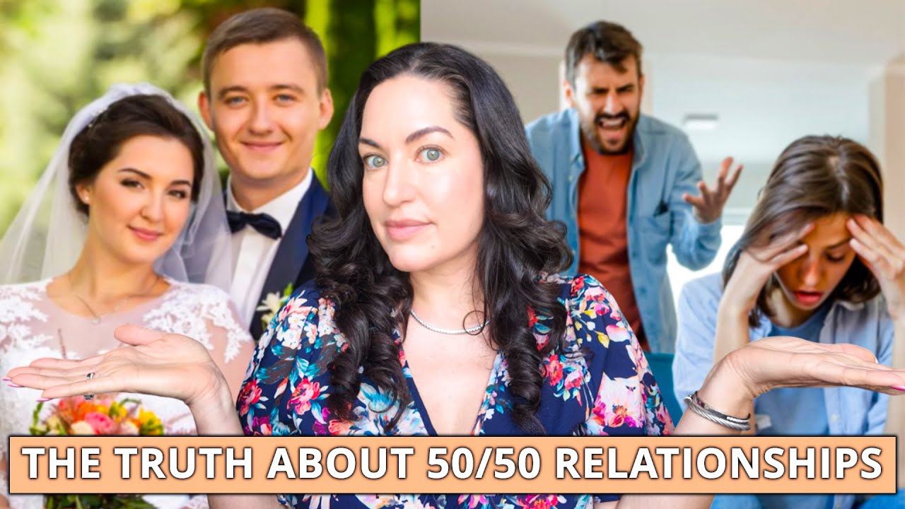 Why 50/50 Relationships Don’t Work (Most of the Time)