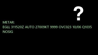 How To Read METAR Reports Tutorial