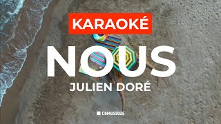 Video thumbnail of "Julien Doré – Nous | Karaoké HQ"