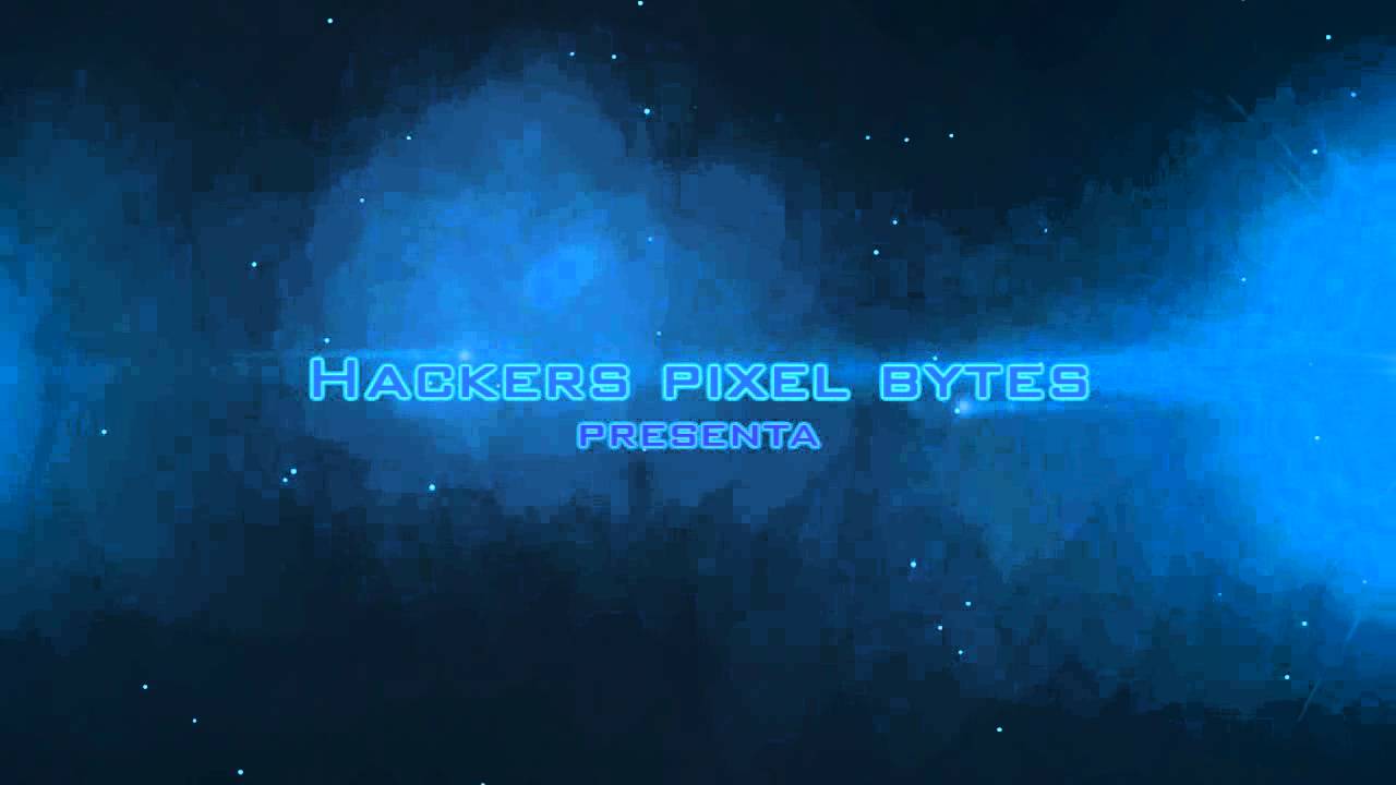 Intro 1 Hackers Pixel Bytes - YouTube