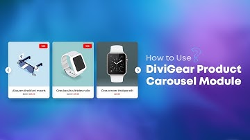 How to Use DiviGear Product Carousel Module: Step-by-Step