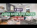 6 Best Living Room Rugs In 2026 Review..