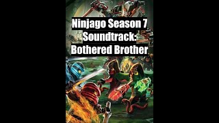Ninjago Season 7 Soundtrack: Bothered Brother