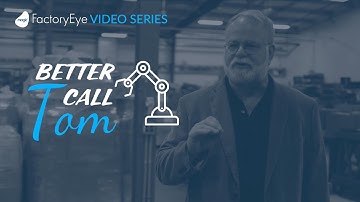 Better Call Tom: Data-Driven Manufacturing Overview