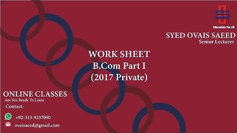 Work Sheet (2017 Private B.Com. Part One)