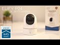 Eufy P24 WiFi 360 Indoor Home Security Camera Review