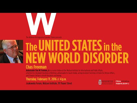 Chas Freeman ─ The United States In The New World Disorder