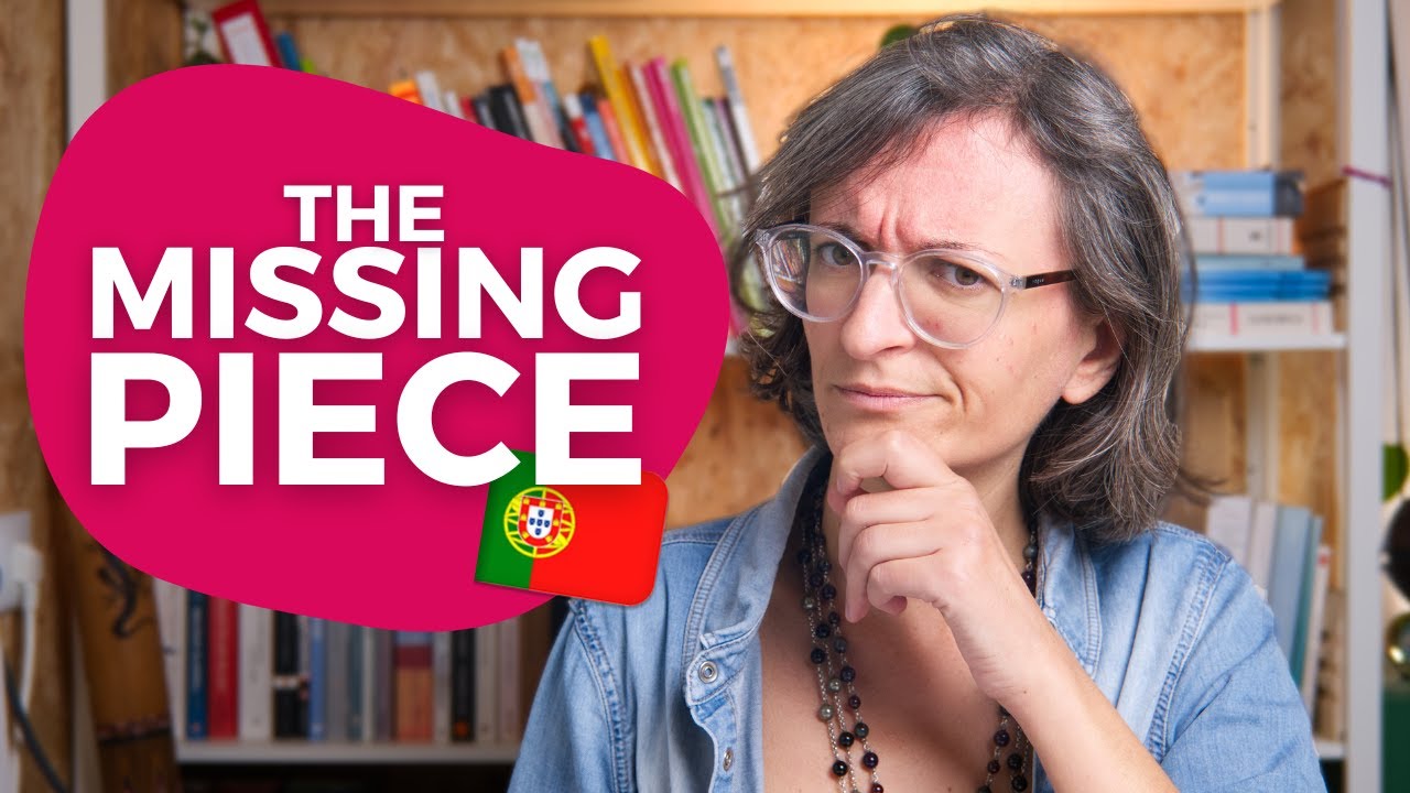 The hidden reason you still can't understand Portuguese