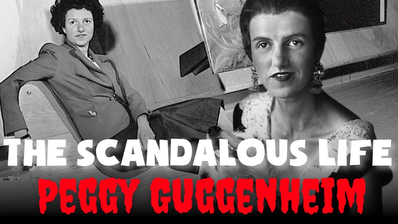 The Scandalous Life of Peggy Guggenheim. The Queen of Bohemian Art.