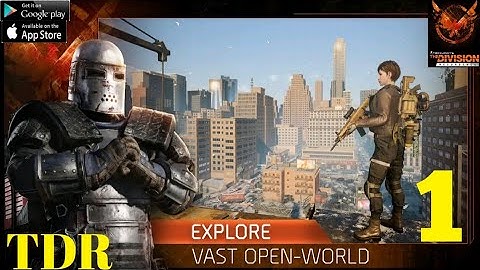 The Division Resurgence Gameplay Walkthrough (Android, iOS) - Part I