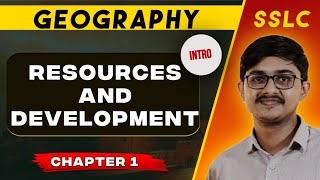 Geography ch1/Resources and development/sslc cbse#intro