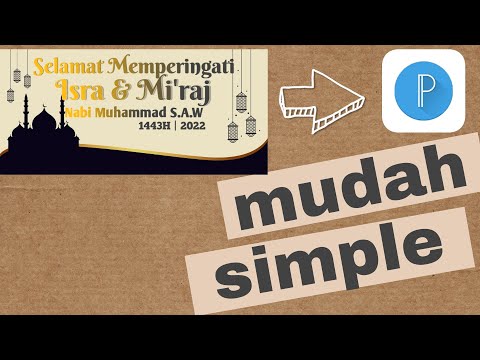 tutorial buat ucapan isra miraj di pixllab dengan mudah| ucapan sepamat ramadhan | selamat idul adha