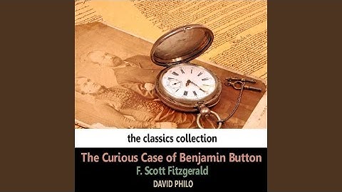 The Curious Case of Benjamin Button: Chapter 3