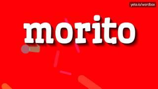 Morito - How To Pronounce It?