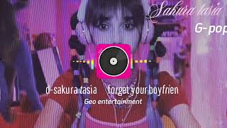 Sakura Tasia – Forget Your Boyfriend (Official music Audio)