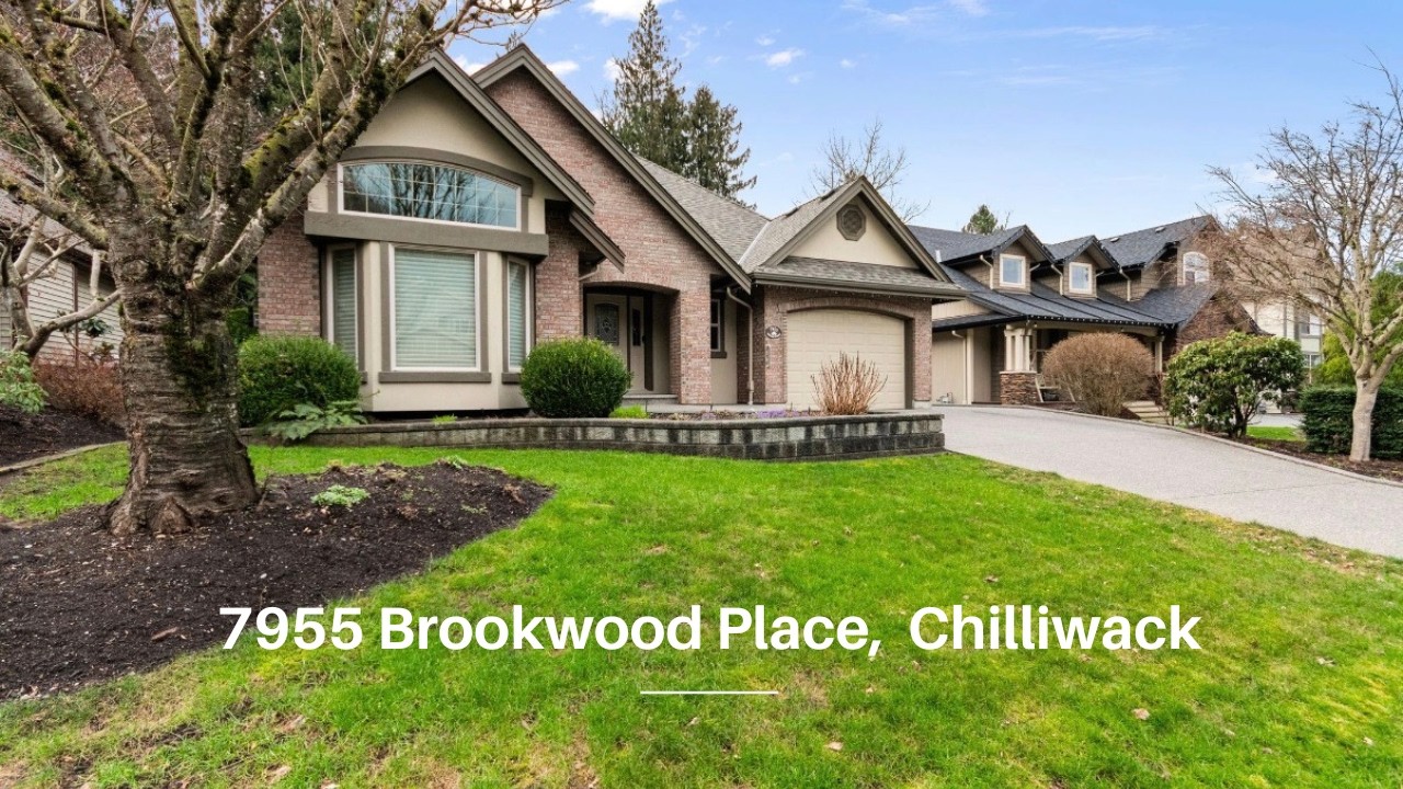 7955 Brookwood Place Chilliwack - Present By Jen Thomas & Lynne Ferris