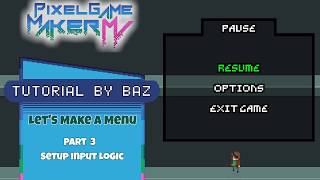 Let's Make A Menu (Part 3/6): Setup Input Logic - Pixel Game Maker MV Pixel Game Maker Mv Beginners Tutorial Ep03 Player Object