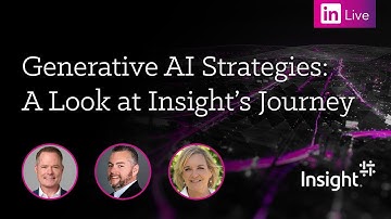 LinkedIn Live: Generative AI Strategies: A Look at Insight’s Journey