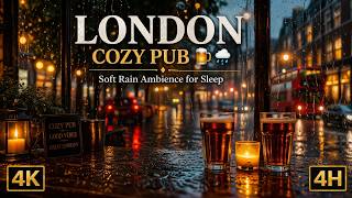 London Cozy Pub 🍺🌧️ | Soft Rain Ambience for Sleep | 4K • 4H screenshot 1