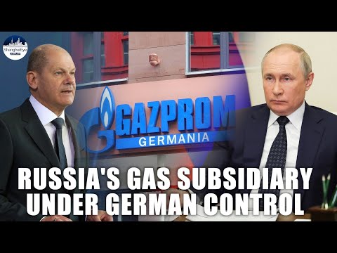 German government takes over Russia’s Gazprom subsidiary to ensure gas supply