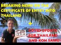 NEW RULES FOR CERTIFICATE OF ENTRY TO THAILAND PLUS LATEST COVID UPDATE FOR THAILAND AND KOH SAMUI.