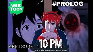 10 PM Webtoon #1 PROLOG (Cerita Horor Pocong) - Comic Dub Indonesia