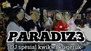 DJ PARADIZE spesial kwikwi by Irpan disjokey,jinggle AZRIL AUDIO