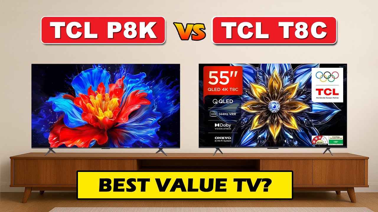 TCL P8K vs TCL T8C Full Comparison | Which TCL 4K TV Is Better? - YouTube
