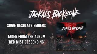 Jackal's Backbone - Desolate Embers