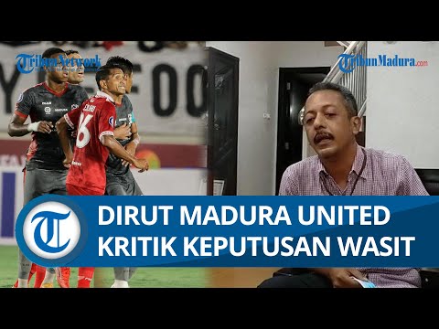 Imbas Kepala Novan Ditendang oleh Pemain Persis Solo, Dirut Madura United Kritik Keputusan Wasit