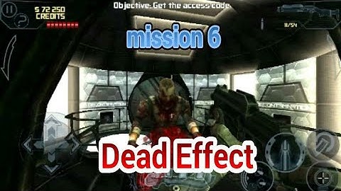 Dead Effect - Story Walkthrough - Mission 6 - propulsion Shaft