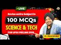 *How to revise UPSC Science and Technology 100 MCQs Live | Complete Syllabus Revision for Prelims*