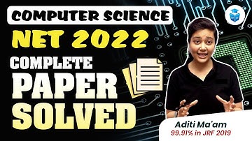 NTA UGC NET 2023 | UGC NET Computer Science PYQ 2022 Complete Paper Solution | Aditi Mam | JRFAdda