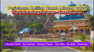 Perjalanan Keliling Ranah Minang 2026 || Trip Kab  Pdg Prm   Kota Pariaman 2026