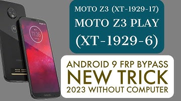 Moto Z3 XT1929-17 FRP Bypass Android 9 Without PC | XT1929-17 pin Google account Remove Without pc