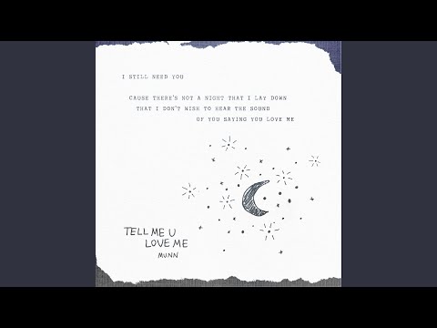 Tell Me U Love Me - Munn
