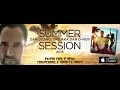 Summer session 2015 mixed by dan dnoy official megamix