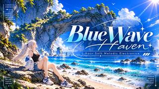 1 Hour Soft Melodic Electronica - Blue Wave Haven | Focus & Chill Music screenshot 4