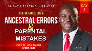 Day 1 of 14 Days Prayer for Deliverance From Ancestral Errors