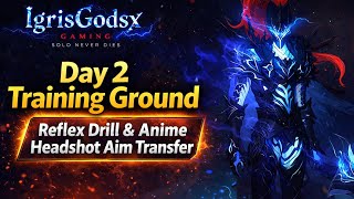 Day 2 Training Ground: Reflex Drill &amp; Anime Headshot Aim Transfer#bgmi #igrisgodsxgaming#