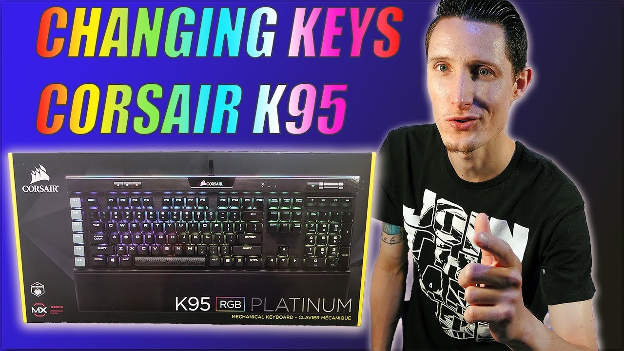 Changing Corsair K95 Key - YouTube