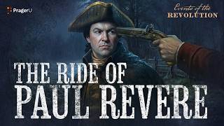 Paul Reveres Ride What You Dont Know Road To Liberty